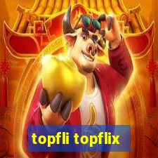 topfli topflix